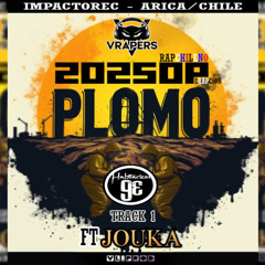 OP - PLOMO / VRAPERS FT JOUKA / IMPACTOREC - 2025