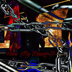 Free My Dawg D….m4a