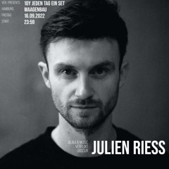 Julien Riess - VER: pres. 10Y Jeden Tag ein Set, Waagenbau 16.09.2022