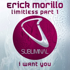 Erick Morillo - I Want You (Extended Mix)