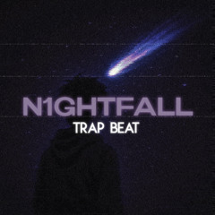 N1GHTFALL - TRAP BEAT