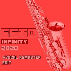 ESTO'S DEEP HOUSE 2020 INFINITY+ Vocal Edit Remaster