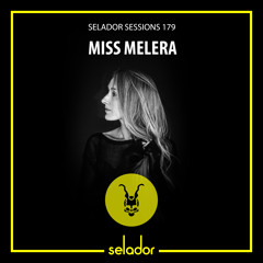 Selador Sessions 179 | Miss Melera