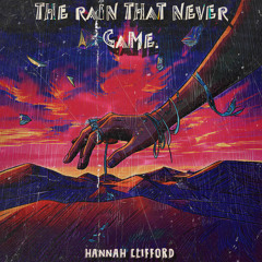 The Rain That Never Came