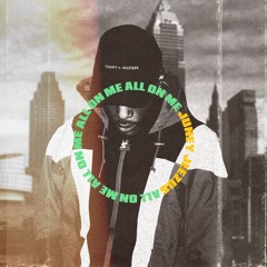 All On Me (feat. Zaq1st)