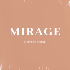 Mirage (Prod. chillingcat)