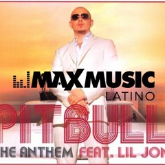 Pitbull x Lil Jon - The Athem (Maukilla Tech Remix)