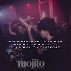 Sam Bignardi B2B Jas.On B2B Manu P LIVE @ MOJITO CLUB(PG) IT 07/11/2025