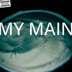 My Main (PROD. VANQUISH)
