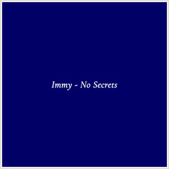 Immy - No Secrets
