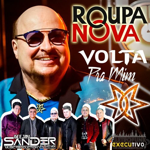 Stream Dj Sander In The Mix Ft Roupa Nova - Volta Pra Mim 2021(Radio Mix)  by djsanderremixes | Listen online for free on SoundCloud
