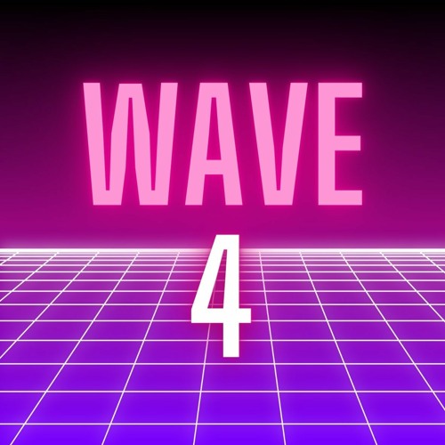 Wave 4