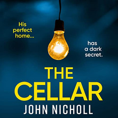 Access EPUB 📪 The Cellar by  John Nicholl,Jake Urry,Boldwood Books [EPUB KINDLE PDF