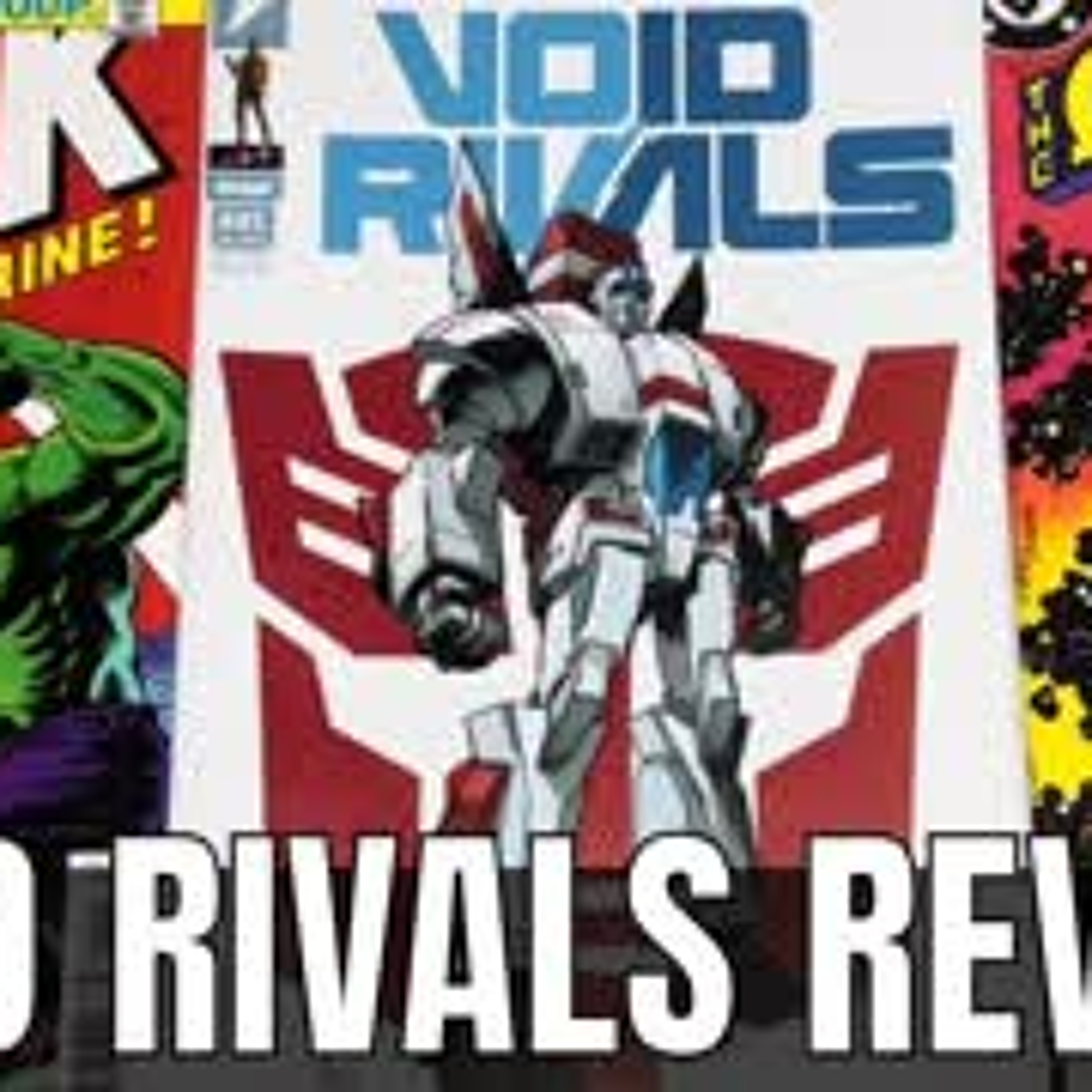 Void Rivals  Issue 1 Review - Transformers vs GI Joe episode artwork