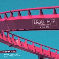 Liquideep - Welcome Aboard (Raw Artistic Soul Remix)