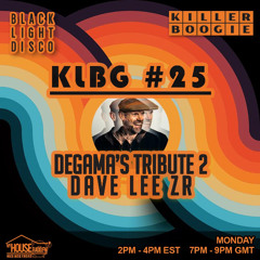 Killer Boogie #25 - DeGama Dave Lee JN Tribute Mix (2 hour set)