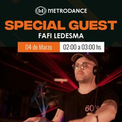 Special Guest Metrodance @ Fafi Ledesma