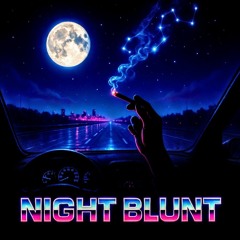 Night Blunt