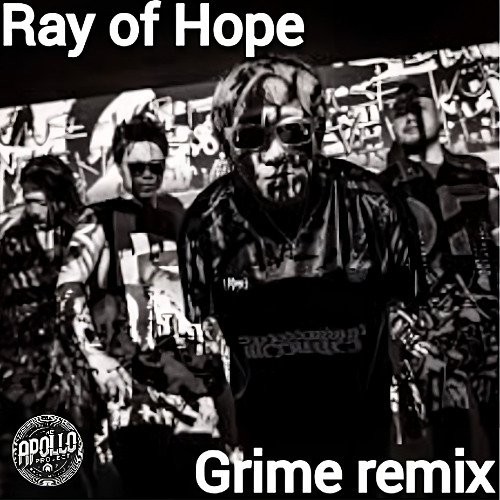 Ray Of Hope (the.Apollo_Project Remix) [Trap / Grime / 140]
