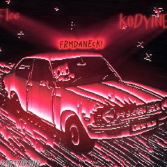 FRMDANECK! (Feat. KODYINE) [prod. Flee]