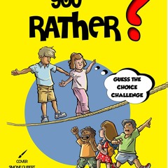 ⚡DOWNLOAD/⚡PDF  Would You Rather? Book for kids: Guess The Choice Challenge, Ans