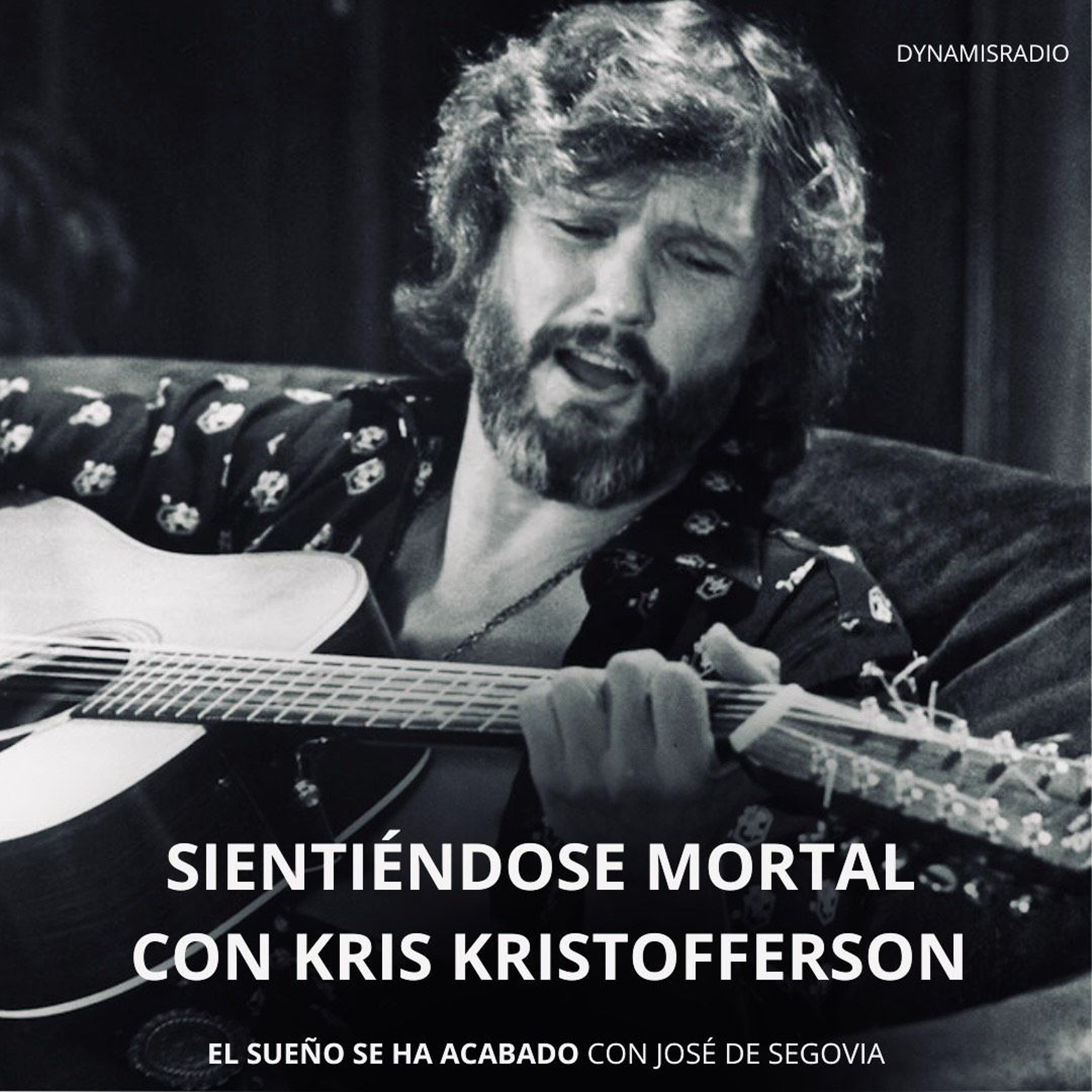 Sintiéndose mortal con Kris Kristofferson -  El sueño se ha acabado episode artwork