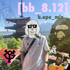 b.ape_mix | [bb_8.12]