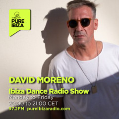 David Moreno Ibiza Dance Radioshow live at Pure Ibiza Radio 30-5-25