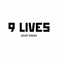 Toxinate - 9 Lives (Kieary's Remix) VIP (FREE)