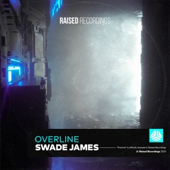 Swade James - Overline