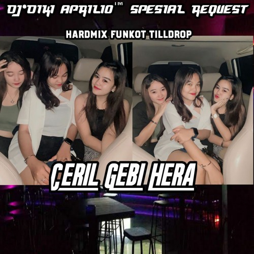 DJ•Diki Aprilio™ Banting Dedek Bang & Relaku Mengalah Hardmix Spesial Top V2 CERIL GEBI HERA )