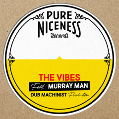 The Vibes (feat. Dub Machinist & Miniman)