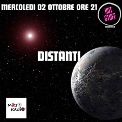 #124: Hot Stuff: DISTANTI 02 10 2024