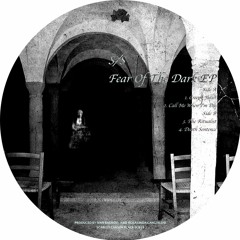 SCB13 // Silent Souls - Fear Of The Dark EP