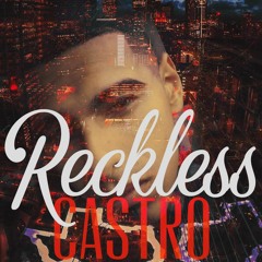 Reckless-Castro956  Prod. VegaSosaBeats