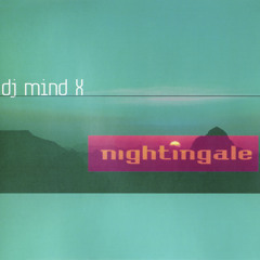 DJ Mind-X - Nightingale (DJ Tandu Remix)