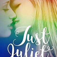 PDF/Ebook Just Juliet: An LGBT Love Story BY : Charlotte Reagan