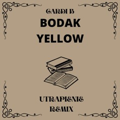 Bodak Yellow _ CARDI B  Remix UTRAPIENIE