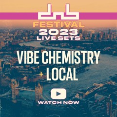 Vibe Chemistry & Local - DnB Allstars: Festival 2023 | Live From London (DJ Set)