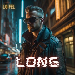 Lo-Fel - Long