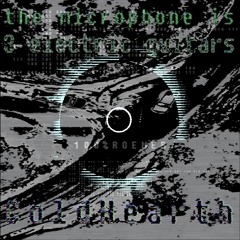 ColdHearth - the microphone is 3 electric guitars