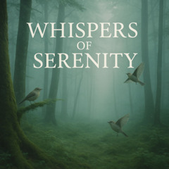 Whispers Of Serenity