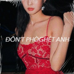 don't phoget anh