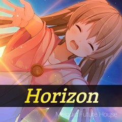 Horizon【Melodic Future House】