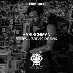 PREMIERE: Habischman - Freefall (Brian Cid Remix) [Eklektisch]