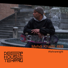 Tehran Night #469 Mehdi Khalilii [Vinyl Only]
