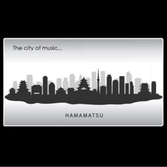 Hamamatsu City - 浜松市