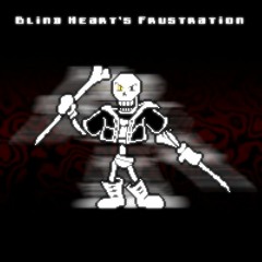 [Disbelief HARD-MODE Route] - Phase 2 - Blind Heart's Frustration [+FLP] (2/8)