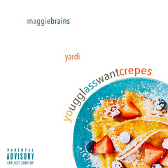 youglasswantcrepes? ft. yardi