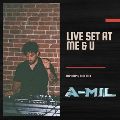 ME & U 2024 R&B/HIP-HOP DJ SET - A-MIL